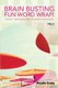 Brain Busting Fun Word Wrap! Vol 5 - Giant Crossword Puzzles Edition (Paperback): Puzzle Crazy