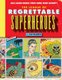 The League of Regrettable Superheroes - Half-Baked Heroes from Comic Book History (Hardcover): Jon Morris