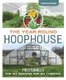 The Year-Round Hoophouse - Polytunnels for All Seasons and All Climates (Paperback): Pam Dawling