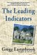 The Leading Indicators (Hardcover): Gregg Easterbrook