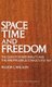 Space, Time, and Freedom - The Quest for Nationality and the Irrepressible Conflict, 1815-1861 (Hardcover): L. Wilson