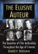 The Elusive Auteur - The Question of Film Authorship Throughout the Age of Cinema (Paperback): Barrett Hodsdon