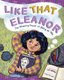 Like That Eleanor - The Amazing Power of Being an Ally (Hardcover): Lee Wind