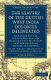 The Slavery of the British West India Colonies Delineated - As it Exists Both in Law and Practice, and Compared with the...