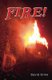 Fire! (Paperback, Revised edition): Orme David