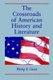 The Crossroads of American History and Literature (Paperback): Philip F Gura