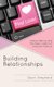 Building Relationships - Online Dating and the New Logics of Internet Culture (Paperback): Dawn Shepherd
