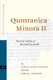 Qumranica Minora II - Thematic Studies on the Dead Sea Scrolls (Hardcover): Florentino Garc ia Mart inez