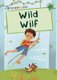 Wild Wilf - (Green Early Reader) (Paperback): Jenny Jinks