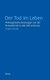 Der Tod im Leben (German, Paperback): Jurgen Grosse