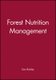 Forest Nutrition Management (Hardcover): D. Binkley