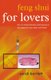Feng Shui for Lovers (Paperback): Sarah Bartlett