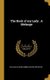 The Book of my Lady . A Melange (Hardcover): William Gilmore Simms, Bachelor Knight