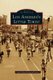 Los Angeles's Little Tokyo (Hardcover): Little Tokyo Historical Society