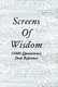 Screens of Wisdom - (1000 Quotations) Desk Reference (Paperback): Steve K. Porter