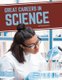 Great Careers in Science (Paperback): Meg Gaertner