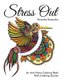 Stress Out - An Anti-Stress Coloring Book With Calming Quotes (Paperback): Anna Zubrytska