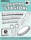 Le quattro stagioni - Musica a scuola per tutto l'anno - con progetto didattico - basi e video online (Italian,...