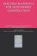 Building Materials for Sustainable Construction - Complete Guide for Latest Construction Materials and Comparison of...