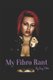 My Fibro Rant (Paperback): Kay T Bre