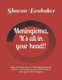 Meningioma, It's all in your head!! - Signs & Symptoms of a Meningioma Brain Tumor...a personal account of life before,...