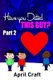 Have You Dated This Guy Part 2 (Paperback): John Huguley