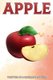 Apple - Fun Facts on Fruits and Vegetables (Paperback): Michelle Hawkins