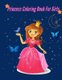 Princess Coloring Book For Girls - cute princess illustrations - for girls ages 3-8, 4-8 (Paperback): My Sunshine Publishers