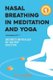 Nasal breathing in meditation and yoga - secrets revealed by an ENT doctor (Paperback): P. Costa