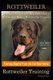 Rottweiler Training, Dog Care, Dog Behavior, for Rottweiler Dogs & Rottweiler Puppies By D!G THIS DOG Training, Dog Training...