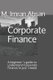Corporate Finance - A beginner`s guide to understand Corporate Finance in just 1-week (Paperback): M Imran Ahsan