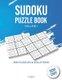 Sudoku puzzle book - very easy volume 1 - 300 puzzles and solutions for beginners - sudoku puzzle book for adults (Paperback):...