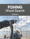 Fishing Word Search (Volume 1) - Large Print Hobbyist Puzzle Book for Adults and Seniors (Large print, Paperback, Large type /...