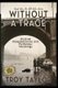 Without A Trace - Unsolved Disappearances and Mysterious Vanishings (Paperback): Troy Taylor