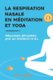 La respiration nasale en meditation et yoga - reponses devoilees par un medecin O.R.L (French, Paperback): P. Costa