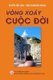 Vong Xoay Cuoc Doi (Vietnamese, Paperback): Thich Nhuan Hung, Ananda Viet Foundation