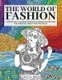The World of Fashion - A Stylish Adult Coloring Book with 50 Unique Illustrations for Depression, Anxiety and Stress Relief...