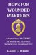 Hope for Wounded Warriors - An exciting World War II story as told by Bill Lentsch, Marine Survivor - the Battle for...