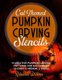 Cat Themed Pumpkin Carving Stencils - 11 Cat Inspired Pumpkin Carving Patterns for Halloween (4 Easy, 5 Medium, 2 Hard)...