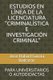 Estudios En Linea de la Licenciatura "criminalistica E Investigacion Criminal" - Para Universitarios O Autodidactas (Spanish,...