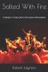 Salted With Fire - A Modern Introduction to the Book of Revelation (Paperback): Robert Laynton