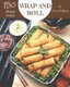 150 Ultimate Wrap and Roll Recipes - Explore Wrap and Roll Cookbook NOW! (Paperback): Flora Williams