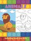 ANIMALS - Coloring Book For Kids - Sea Animals, Farm Animals, Jungle Animals, Woodland Animals and Circus Animals (Paperback):...