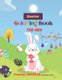 Easter Coloring Book For Kids - Easter bunny and egg coloring book: A coloring book with different type bunny and eggs design...