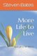 More Life to Live (Paperback): Jennifer Fehrn, Steven Bates