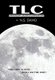 Tlc - Tranquility Logistics Corporation (Paperback): N. S. David