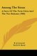Among The Sioux - A Story Of The Twin Cities And The Two Dakotas (1906) (Paperback): R. J. Creswell