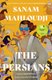 The Persians (Hardcover): Sanam Mahloudji