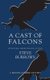 A Cast of Falcons (Paperback): Steve Burrows