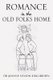 Romance in the Old Folks Home (Paperback): Dr Joanne Nelson King Brown